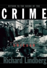 Return to the Scene of the Crime : A Guide to Infamous Places in Chicago - Book
