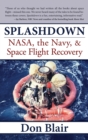 Splashdown : NASA, the Navy, & Space Flight Recovery - Book