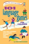 101 Language Games for Children : Fun and Learning with Words, Stories and Poems - eBook