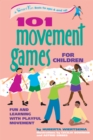 101 Movement Games for Children : Fun and Learning with Playful Moving - eBook