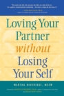 Loving Your Partner Without Losing Your Self - eBook