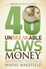 40 Unbreakable Laws of Money : Laws for Business, Success and Life - Book