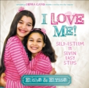 I Love Me! : Self-Esteem in Seven Easy Steps - eBook