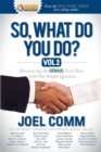 So What Do YOU Do? : Discovering the Genius Next Door with One Simple Question - Book