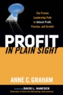 Profit in Plain Sight : The Proven Leadership Path to Unlock Profit, Passion, and Growth - eBook