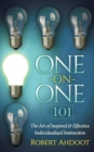 One on One 101 : The Art of Inspired and Effective Individualized Instruction - Book
