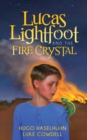 Lucas Lightfoot and the Fire Crystal - Book