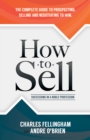How to Sell : Succeeding in a Noble Profession - Book