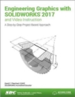 Engineering Graphics with SOLIDWORKS 2017 (Including unique access code) - Book