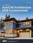 Autodesk AutoCAD Architecture 2018 Fundamentals - Book