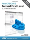 AutoCAD 2019 Tutorial First Level 2D Fundamentals - Book