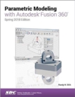 Parametric Modeling with Autodesk Fusion 360 - Book