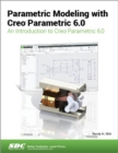 Parametric Modeling with Creo Parametric 6.0 - Book
