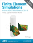 Finite Element Simulations with ANSYS Workbench 2019 - Book