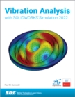 Vibration Analysis with SOLIDWORKS Simulation 2022 - Book