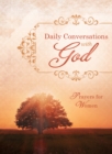 Daily Conversations with God : Prayers for Women - eBook