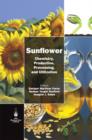 Sunflower : Chemistry, Production, Processing, and Utilization - eBook