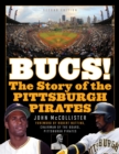 The Bucs! : The Story of the Pittsburgh Pirates - eBook