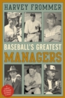 Baseball's Greatest Managers - Book