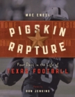 Pigskin Rapture : Four Days in the Life of Texas Football - Book