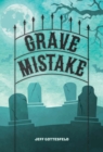 Grave Mistake - eBook