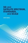 5G and Satellite Spectrum, Standards, and Scale - Book