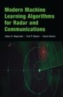 Modern Machine Learning Algorithms for Radar and Communications - Book