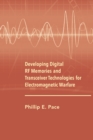 Developing Digital RF Memories and Transceiver Technologies for Electromagnetic Warfare - eBook