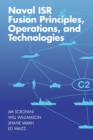 Naval ISR Fusion Principles, Operations, and Technologies - eBook
