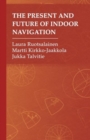 The Present and Future of Indoor Navigation - Book