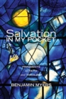 Salvation in My Pocket : Fragments of Faith and Theology - eBook