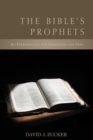 The Bible's Prophets : An Introduction for Christians and Jews - eBook