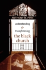 Understanding and Transforming the Black Church - eBook