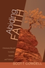 Abiding Faith : Christianity Beyond Certainty, Anxiety, and Violence - eBook