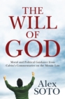 The Will of God : Moral and Political Guidance from Calvin's Commentaries on the Mosaic Law - eBook