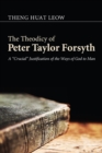 The Theodicy of Peter Taylor Forsyth : A "Crucial" Justification of the Ways of God to Man - eBook