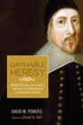Damnable Heresy : William Pynchon, the Indians, and the First Book Banned (and Burned) in Boston - eBook