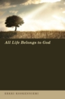 All Life Belongs to God - eBook