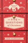 Five Questions of Christmas : Unlocking the Mystery - eBook
