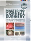 Mastering Corneal Surgery : Recent Advances and Current Techniques - eBook