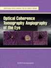 Optical Coherence Tomography Angiography of the Eye : OCT Angiography - Book