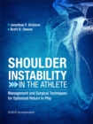 Shoulder Instability in the Athlete : Management and Surgical Techniques for Optimized Return to Play - eBook