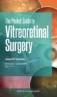 The Pocket Guide to Vitreoretinal Surgery - Book