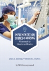 Implementation Science in Nursing : A Framework for Education and Practice - Book