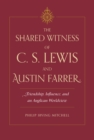 The Shared Witness of C. S. Lewis and Austin Farrer - eBook