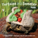 Tortoise in a Sweater 2018 : 16-Month Calendar September 2017 through December 2018 - Book