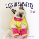 Cats in Sweaters 2018 : 16 Month Calendar Includes September 2017 Through December 2018 - Book