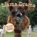 Llama Drama 2018 : 16 Month Calendar Includes September 2017 Through December 2018 - Book