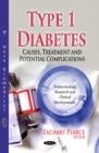 Type 1 Diabetes : Causes, Treatment & Potential Complications - Book
