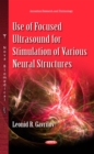 Use of Focused Ultrasound for Stimulation of Various Neural Structures - eBook
